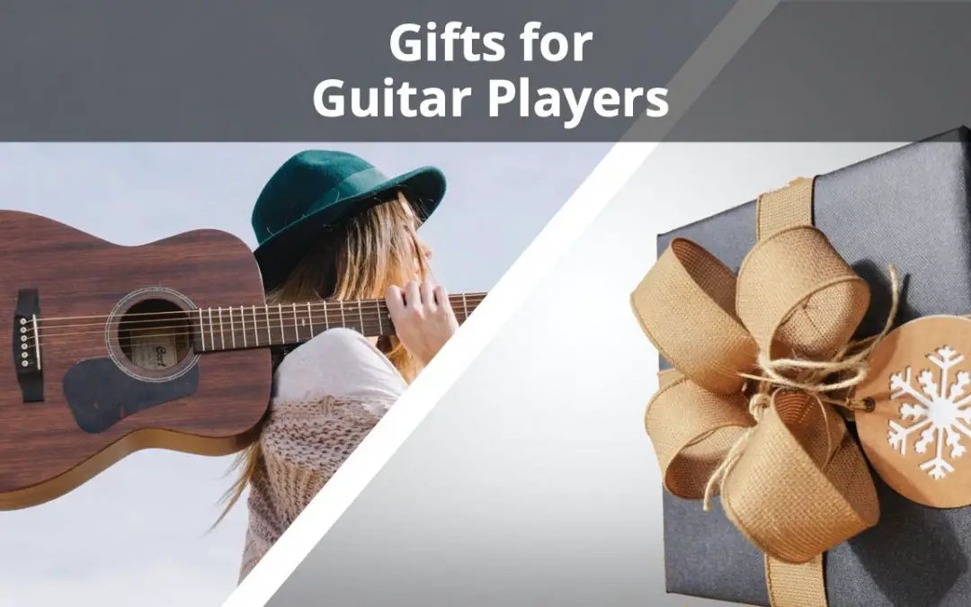Top 30 Greatest Gifts for Guitar Players (Christmas 2022)