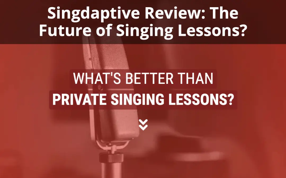 Singdaptive Review 2022: The Future of Singing Lessons?
