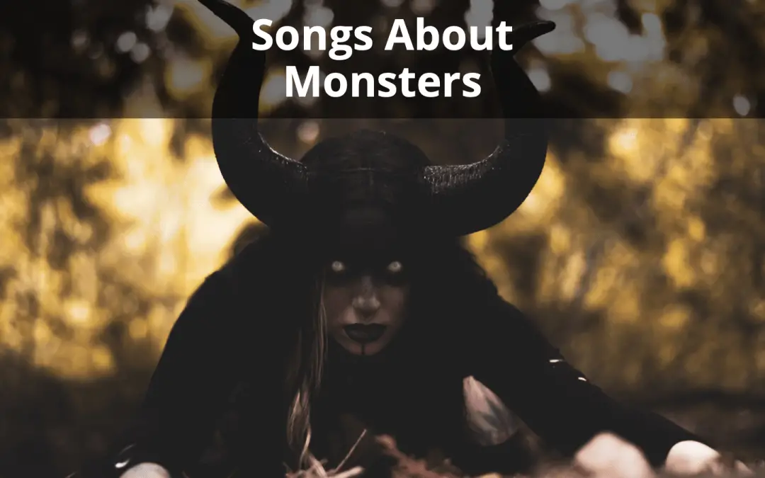 13 Best Songs About Monsters to Give You the Heebie-Jeebies
