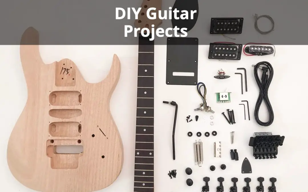 5 Fun DIY Guitar Projects (Handy Guitarists Love These)