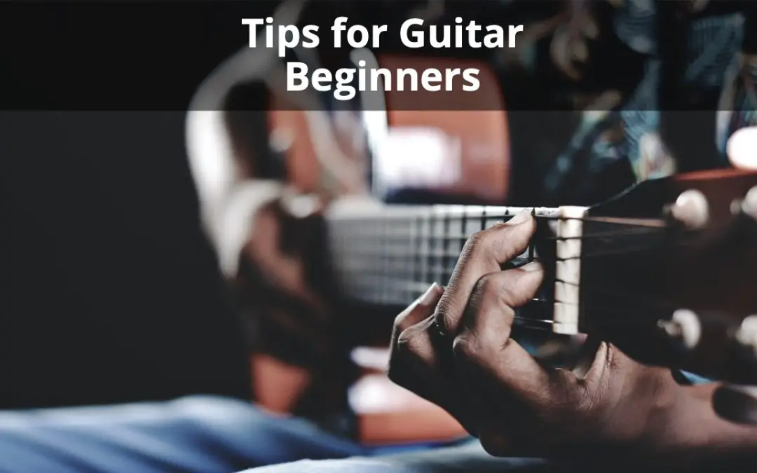 9 Tips For Guitar Beginners (2023 Edition)